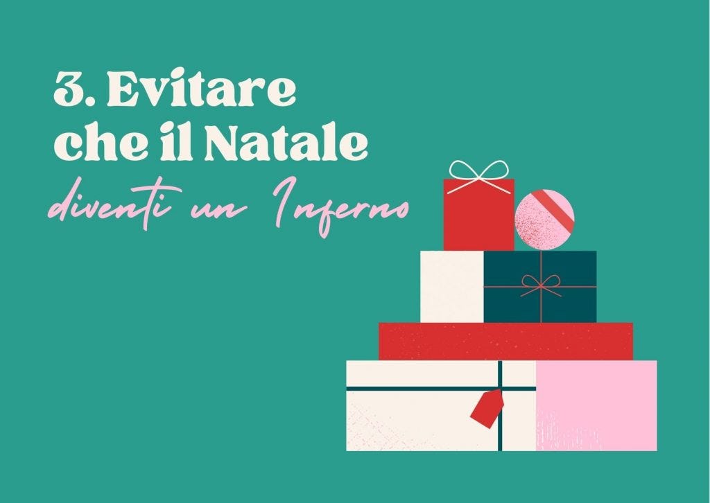 3. Evitare che il Natale si trasformi in un Infermo